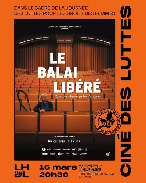 Ciné des luttes 16 mars 20h30. UCL et lhdl le havre
Film "Le balai libéré" projeté au cinéma le studio