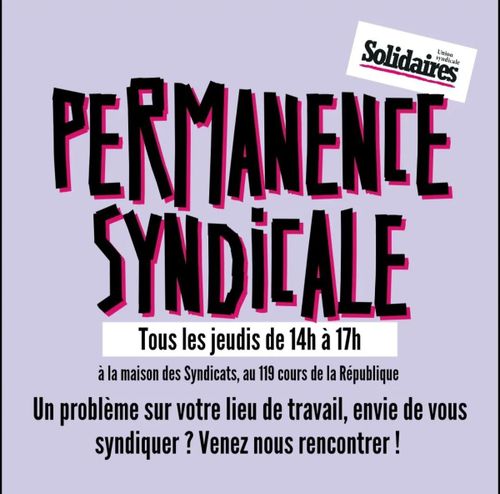 Union syndicale Solidaires
Permanence syndicale
Tout les jeudis de 14h à 17h
À la maison des syndicats, au 119 cours de la république, 76600 le havre
Un problème sur votre lieu de travail, envie de vous syndiquer ? Venez nous rencontrer !